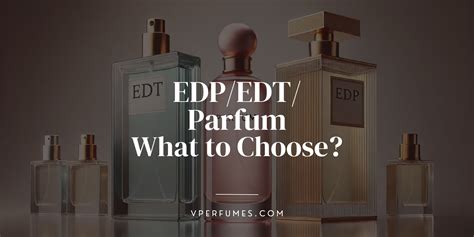 Perfume Types: Parfum vs. EDP vs. EDT vs. EDC vs. EDF