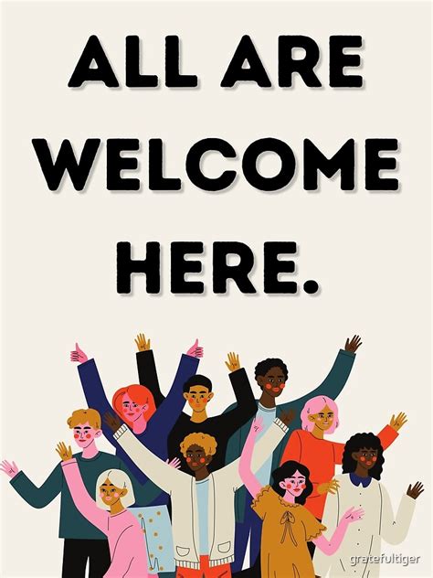 "All Are Welcome Here Diverse" Poster for Sale by gratefultiger | Redbubble