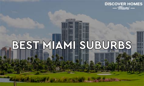 8 Best Suburbs In Miami | Miami's Best Places to Live