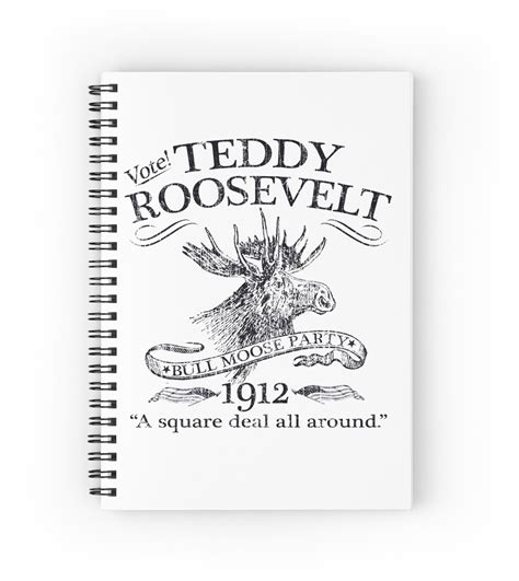 "Teddy Roosevelt Bull Moose Party 1912 Presidential Campaign" Spiral ...