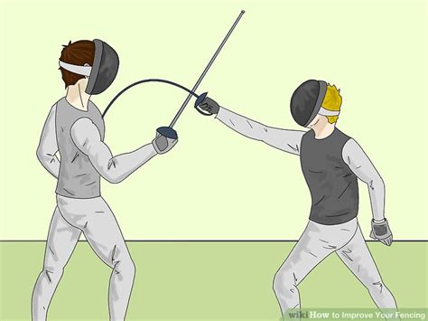 How to Improve Your Fencing (with Pictures) - wikiHow