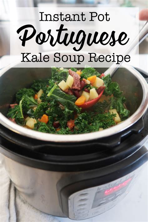 Instant Pot Portuguese Kale Soup - Weekend Craft