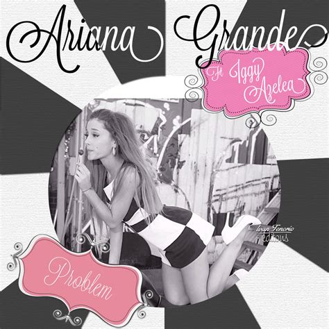 Ariana Grande - Problem ft. Iggy Azalea (FanArt) by IvanTenorio on ...