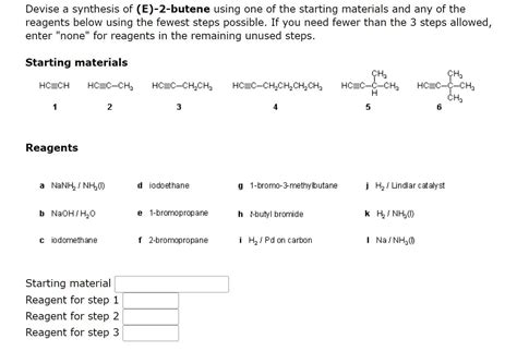 Solved Devise a synthesis of (E)-2-butene using one of the | Chegg.com