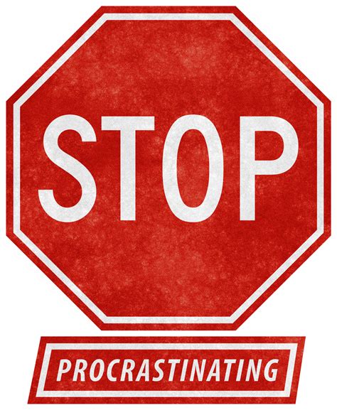 Free photo: Grunge Road Sign - Stop Procrastinating - Procrastinating ...