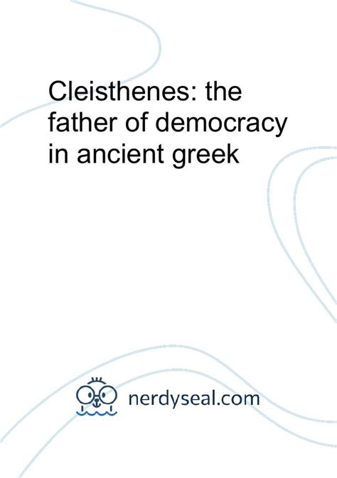 Cleisthenes: the father of democracy in ancient greek - 1800 Words ...