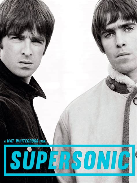 Supersonic - The Oasis Documentary - Film documentaire 2016 - AlloCiné