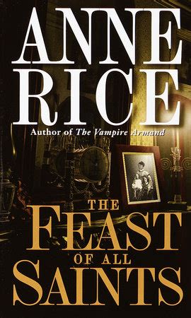 The Feast of All Saints by Anne Rice | Penguin Random House Canada