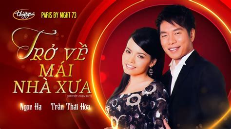 PBN 73 | Ngọc Hạ & Trần Thái Hòa - Trở Về Mái Nhà Xưa - YouTube