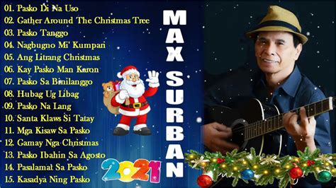 Max Surban Songs - Best Christmas Songs Paskong Pinoy Medey 2021 To ...