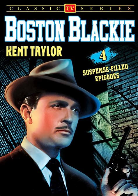 Boston Blackie, Volume 1: 4-Episode Collection: Amazon.ca: Kent Taylor, Various: Movies & TV Shows