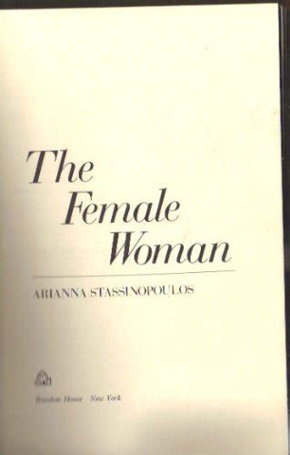 The female woman by Huffington, Arianna Stassinopoulos: new (1974) | Hafa Adai Books