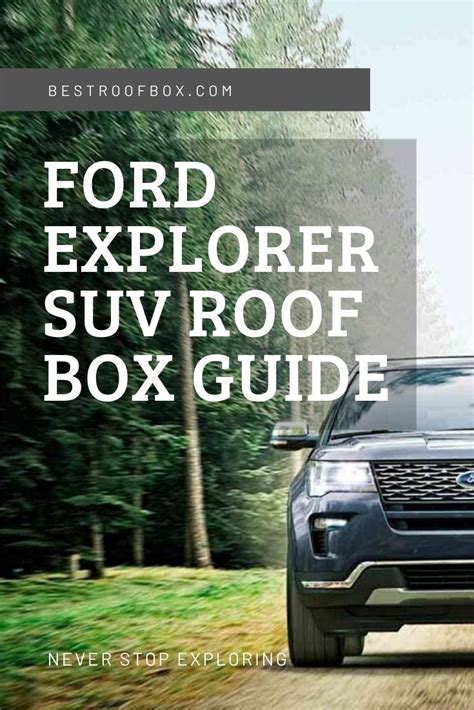 Ford Explorer SUV Roof Box - Buyer's Guide 2023 - Best Roof Box