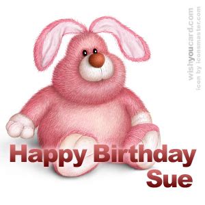 Happy Birthday Sue Free e-Cards