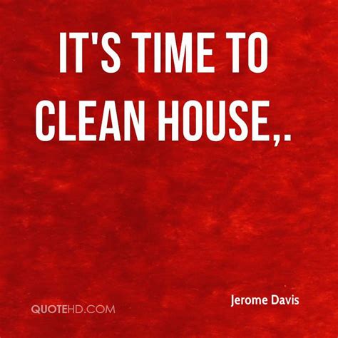 Clean House - Cleaning House Quotes - House Information Center