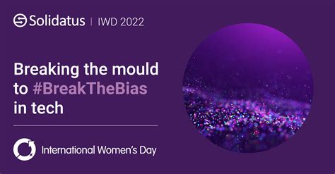 Breaking the mould to #BreakTheBias in tech