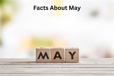 10 Facts About May - Have Fun With History