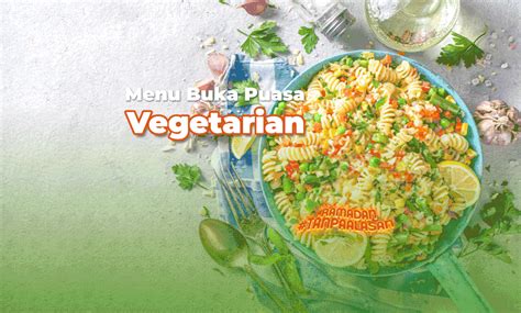 Resep Menu Buka Puasa Vegetarian, Nikmat dan Mudah!