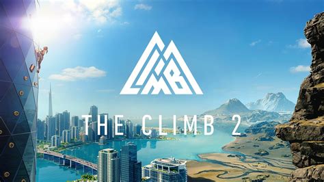 The Climb 2 - Announcement Trailer - YouTube