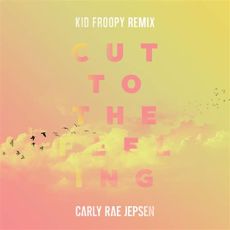 Carly Rae Jepsen - Cut To The Feeling | iHeart