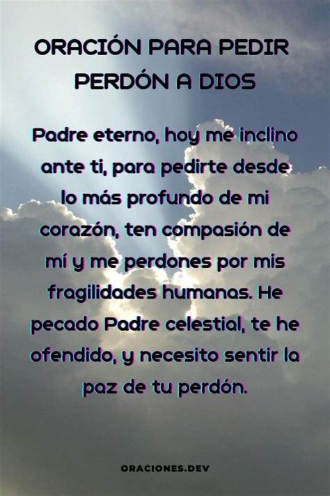 ORACIÓN PARA PEDIR PERDÓN A DIOS en 2021 | Frases religiosas, Pedir perdon a dios, Frases ...