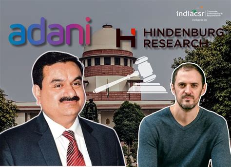 Adani-Hindenburg Case: Supreme Court's Decisive Moves Toward Market Integrity I India CSR