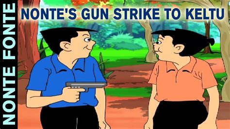 Nonte Fonte Nonte's gun strike to Keltu Funny Animeted Bangla Cartoon 2016 HD VIDEO - YouTube