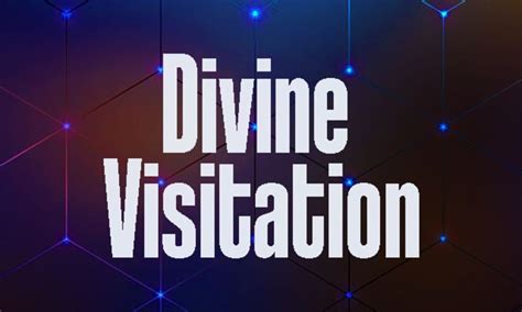 Divine Visitation