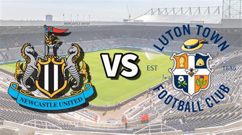 Newcastle vs Luton Town live stream: How to watch Premier League game ...