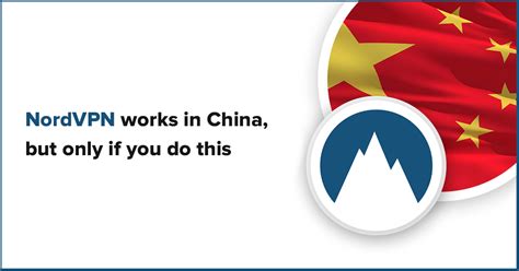 NordVPN Works in China, But Only If You Do This First