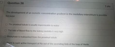 Solved The development of an osmotic concentration gradient | Chegg.com