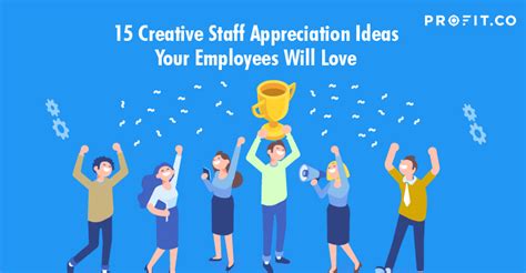 15 Creative Staff Appreciation Ideas Your Employees Will Love | Best OKR Software by Profit.co