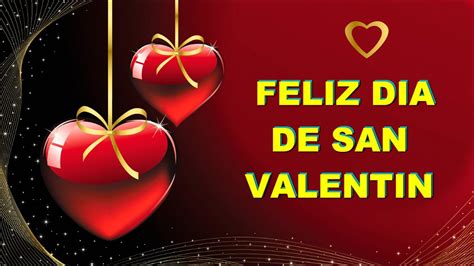 Feliz Dia de San Valentin en el 14 de Febrero - Frases de Amor y Amistad - YouTube