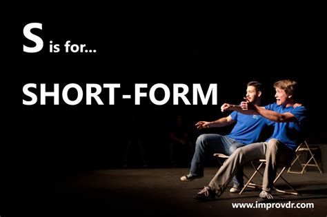 “S” is for “Short-Form” – ImprovDr.com