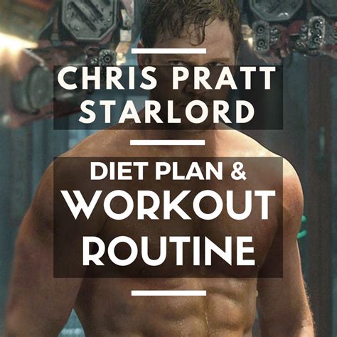 Chris Pratt Workout Routine and Diet Plan : Train like Star-Lord | Celebrity workout, Gym ...