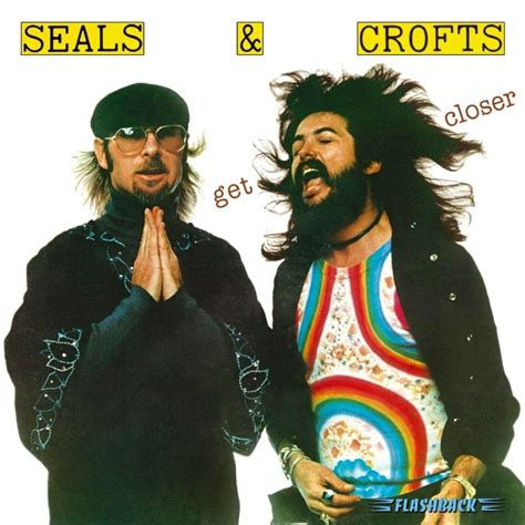 Seals and Crofts – Get Closer Lyrics | Genius Lyrics