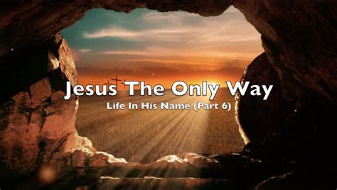 Jesus the Only Way - Faithlife Sermons