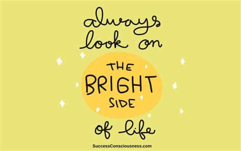 Look at the Bright Side of Life with Optimism and Positivity