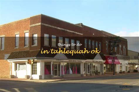 12 Fun Things To Do In Tahlequah, Oklahoma | QuartzMountain