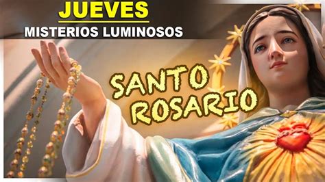 SANTO ROSARIO |Jueves| Misterios Luminosos - YouTube