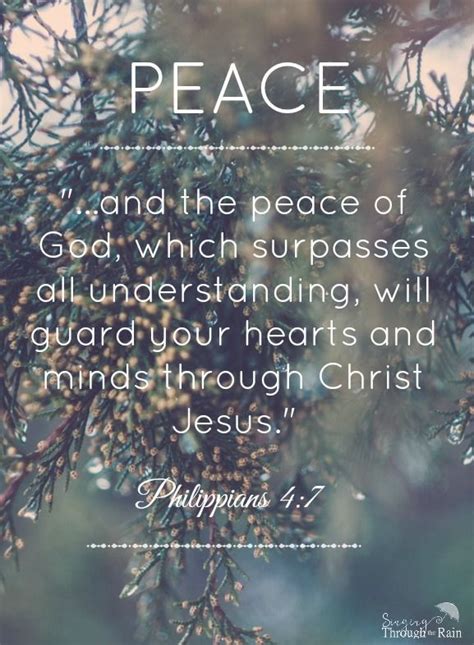 And the peace of God; which surpasses all understanding, will guard your hears and minds through ...