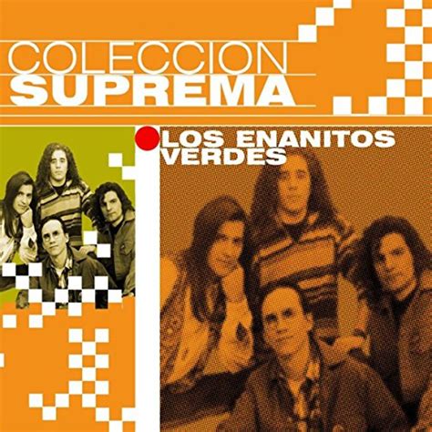 Amazon.com: Coleccion Suprema : Los Enanitos Verdes: Digital Music