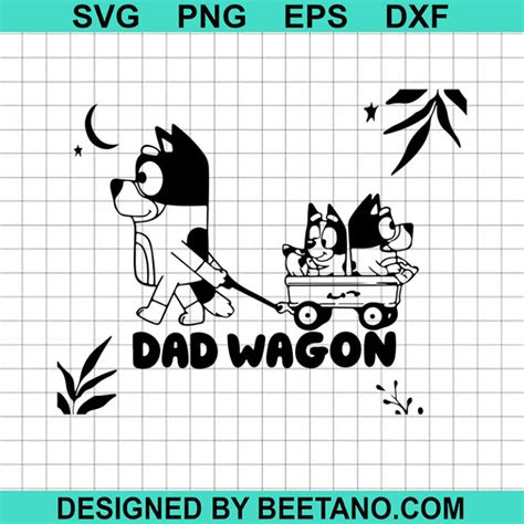 Bluey Dad Wagon SVG, Bluey Family SVG, Bluey Cartoon SVG