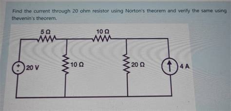 Find the current through 20 ohm resistor using Norton's theorem and verif..