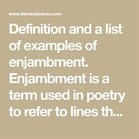 Definition and a list of examples of enjambment. Enjambment is a term ...