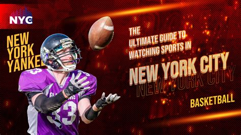 The Ultimate Guide to Watching Sports in New York City - Best News For New York City