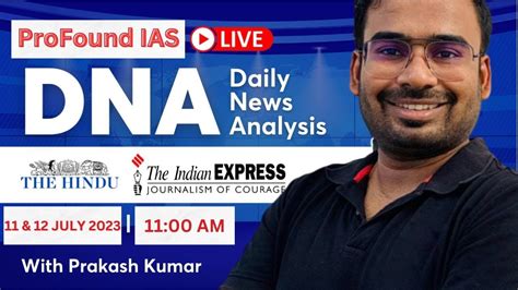 DNA Live | 11 & 12 JULY 2023 | Daily News Analysis for UPSC | UPSC CSE ...