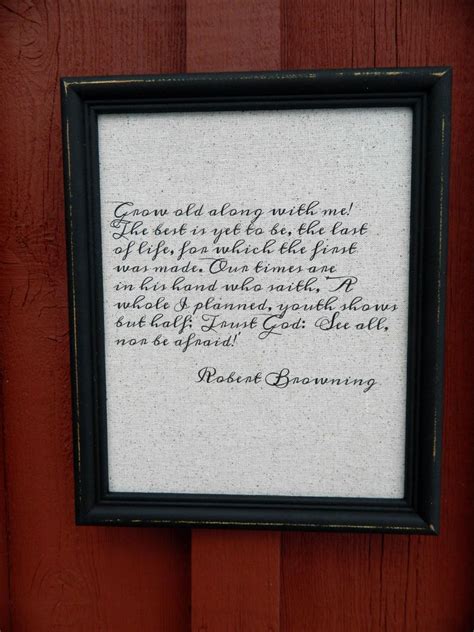 Robert Browning Poem Grow Old Along With Me Linen Print - Etsy