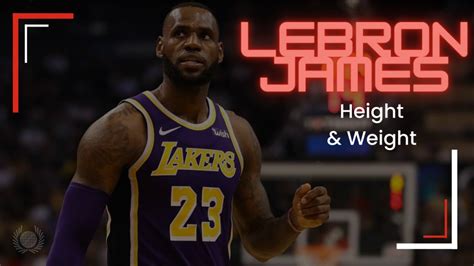 What is Lebron James Height and Weight? Measurements