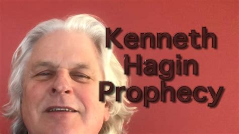 Comment about Kenneth Hagin's Prophecies - YouTube